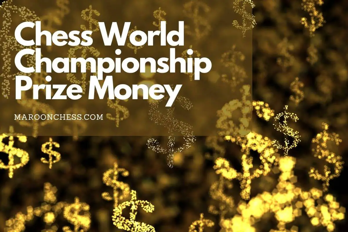 Chess World Championship Prize Money Maroon Chess